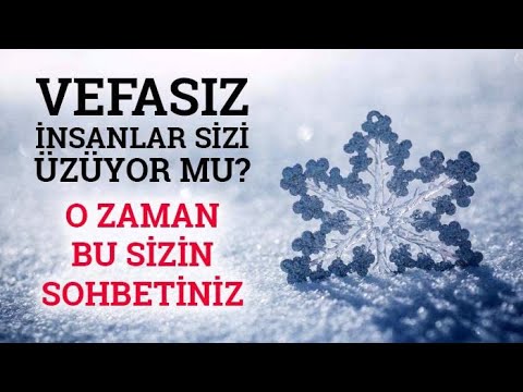 Vefasız İnsanlar Sizi Üzüyor mu? O zaman Bu Sizin Sohbetiniz?