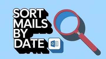 How to Sort Emails by Date in Outlook | Step-by-Step Tutorial