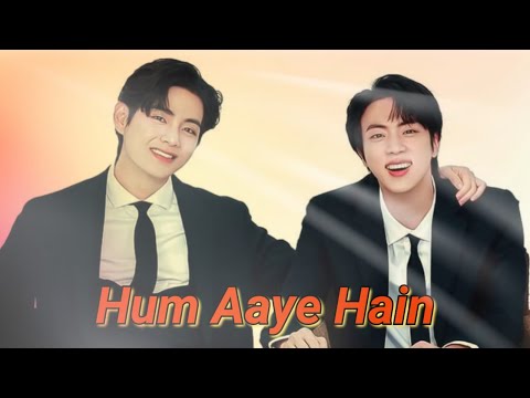 Hum Aaye Hain - BTS Taejin Edit | Taejin Hindi FMV | BTS Bollywood Edit | BTS Taejin Hindi Mix FMV