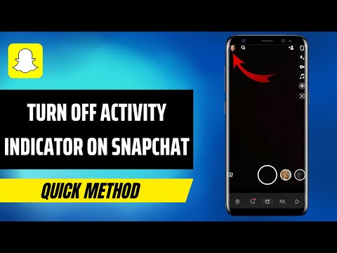 How To Turn Off Activity Indicator On Snapchat