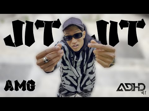 AMG - JIT JIT  (OFFICIAL MUSIC VIDEO)