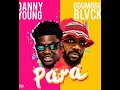 Danny young ft odumodublvck  para official lyric