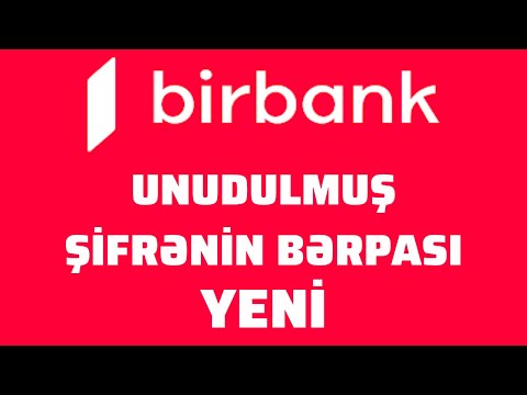 Kapital Bank,Birbank tetbiqinde qeydiyyat berpasi.Unudulmuş 8 simvoldan ibaret sifrenin bərpası,YENİ