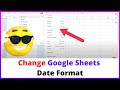 How to Change Google Sheets Date Format?