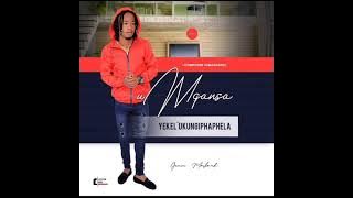 UMQANSA - NGIZOZIHLALELA NAYE (Audio )