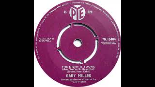 UK New Entry 1961 (306b) Gary Miller - The Night Is Young (And You're So Beautiful)