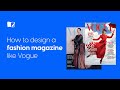 How To Design a Fashion Magazine Like Vogue | Flipsnack.com