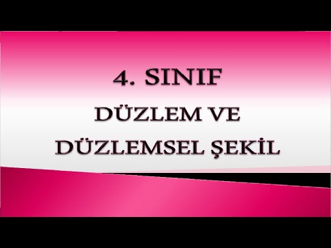 DÜZLEM VE DÜZLEMSEL ŞEKİL 4. SINIF