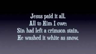 Jesus Paid It All - Piano with Lyrics chords