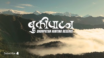 BUKIPATAN DURING MONSOON | DHORPATAN HUNTING RESERVE | 4190M | 4K