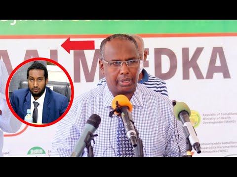 Somaliland  :Wasarada Cafimadka Oo Ka Hadashey Wasiiro Laga Helay Covid 19