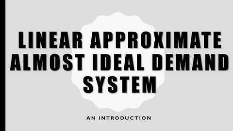 Linear Approximate Almost Ideal Demand System (LA/AIDS): An Introduction