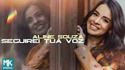 Aline Souza - Seguirei Tua Voz (Clipe Oficial MK Music)