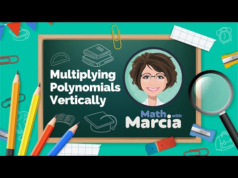Multiplying Polynomials Vertically