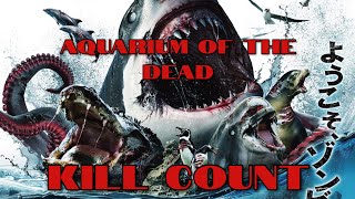 Aquarium of the Dead (2021) Kill Count 🦈🌊