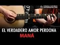 El Verdadero Amor Perdona ACORDES para guitarra