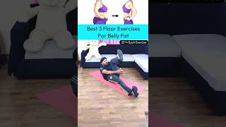 Best 3 floor exercise for belly fat #ytshorts #fatloss #bellyfat #exercise #weightloss #workout