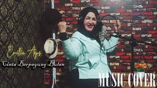 Cinta Berpayung Bulan - Emilia Agus ( Cover )