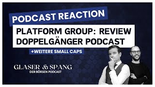 Doppelgänger Podcast im Fokus: unsere Sicht auf The Platform Group und weitere Small Caps im Fokus