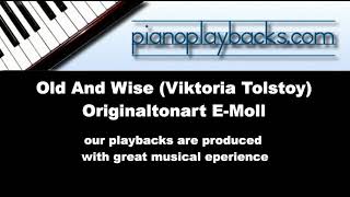 Old And Wise (Alan Parson/Viktoria Tolstoy) Playback Instrumental Demo Originaltonart E-Moll