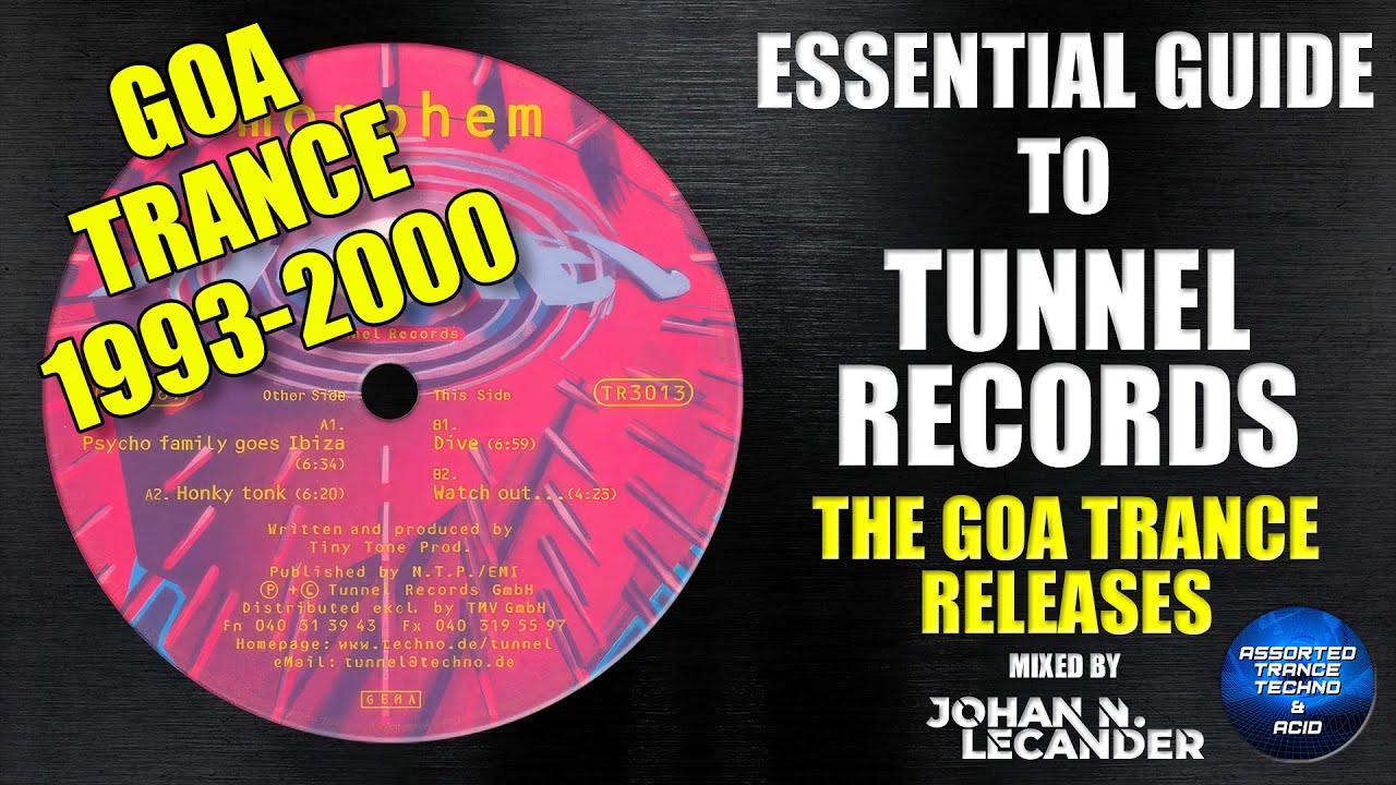 Essential Guide To Tunnel Records (The Goa Trance Releases) 1993