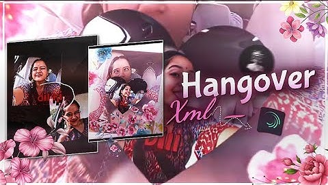 Hangover |😘🥰|❤️| AlightMotion Preset XML (60fps)|| AE Inspired🔥|| Sofi4r #alightmotion@9teenfa