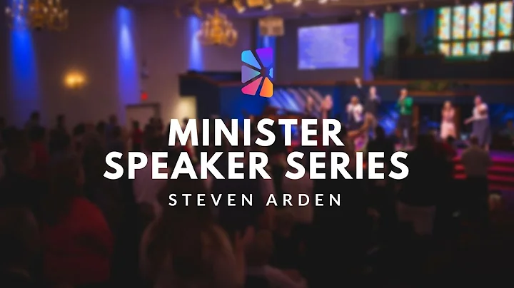 Minister Speaker Series - Steven Arden