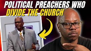 Political Preachers Divide The Church