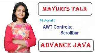 AWT Controls Tutorial. Scrollbar Constructor and Methods. Mayuri's Talk. Mayuri Mali.