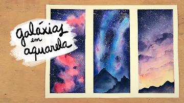 Como fazer o Universo com aquarela?