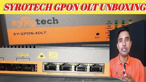 SYROTECH GPON OLT UNBOXING IN HINDI
