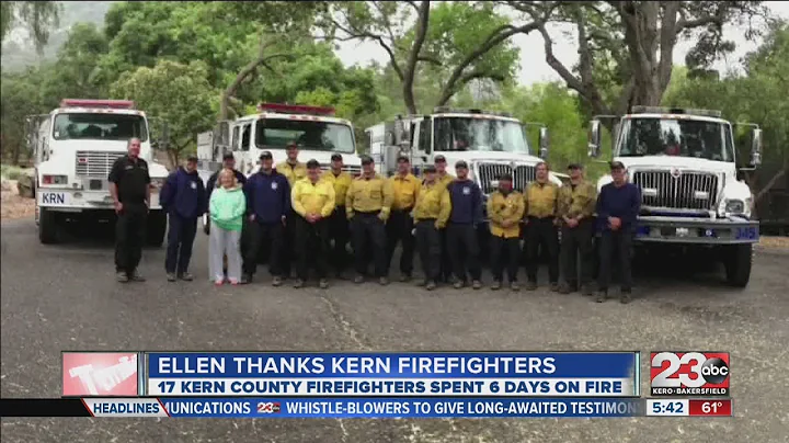 Ellen thanks Kern Firefighters