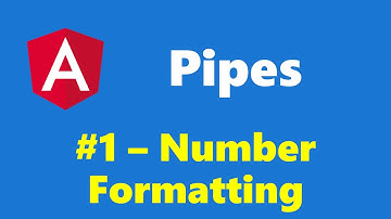 #11.1 - Number Pipe Example - Pipes - Angular Series