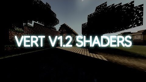 VERT V1.2 SHADER MONTAGE
