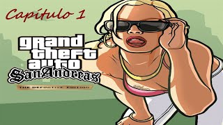 GTA San Andreas - Capitulo 1