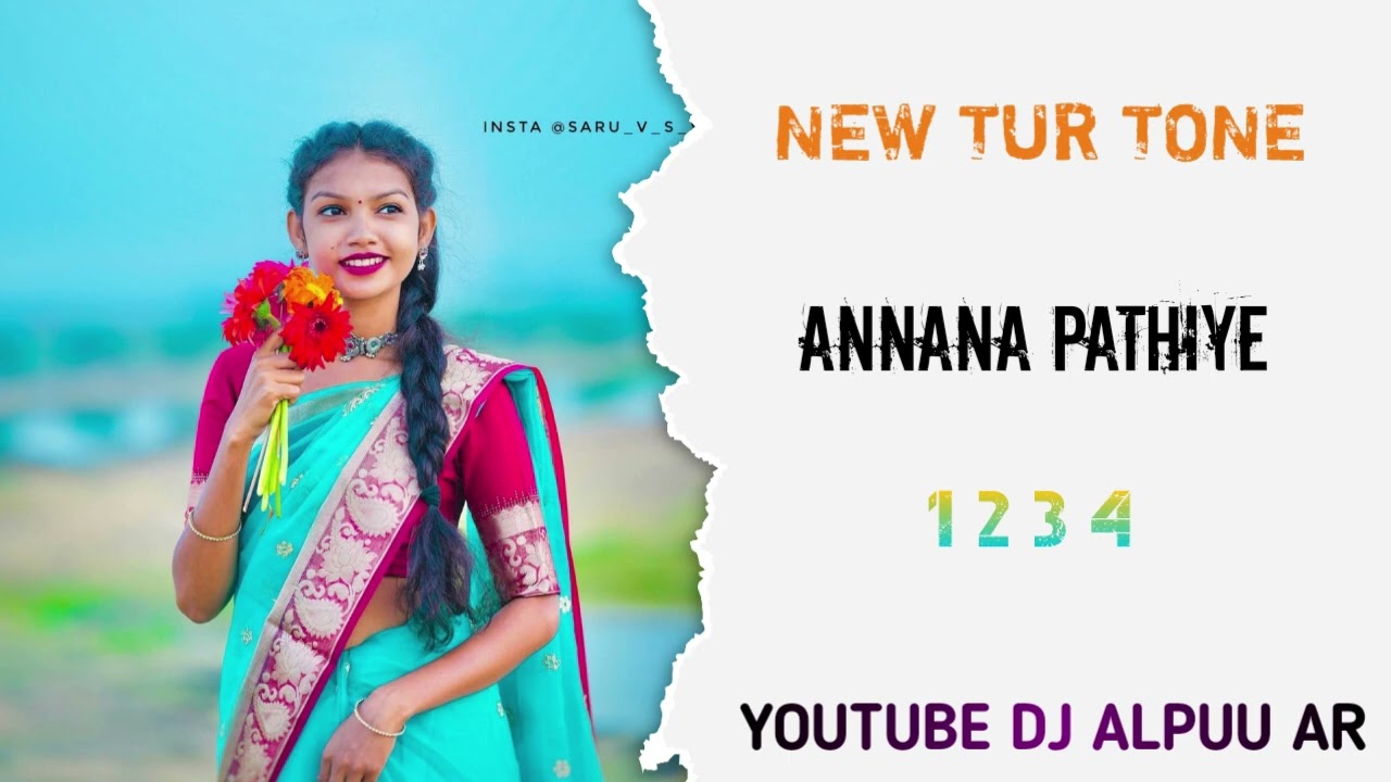 NEW TUR TONE ANNANA PATHIYE 1 2 3 4 DJ ALPUUU AR 🎧🥁