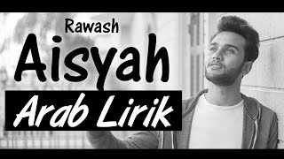 Mostafa Abo Rawash - Aisyah Istri Rasulullah (Arab Lirik) | مصطفى أبو رواش - عائشة