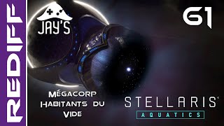 [FR] Stellaris Moddé 3.3 - Gigastructures - Megacorps Habitants du Vide - Ép. 61