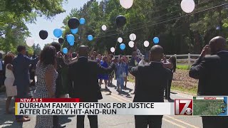 Durham family fighting for justice after deadly hit and run