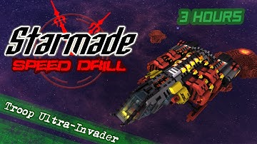 Starmade Speed Drills - "Troop Ultra-Invader" - 3 Hour Build