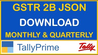 HOW TO DOWNLOAD GSTR 2B IN EXCEL \& JSON FOR MONTHLY \& QUARTERLY FROM GST PORTAL