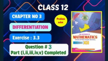 Differentiation | Unit 3 Exercise 3.3 Q3(Full Solution) | Class 12 Maths | Sindh Textbook Board 2025