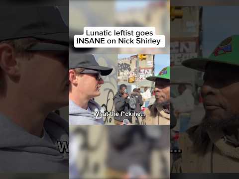 Lunatic Leftist Attacks Nick Shirley