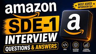 Amazon SDE-1 Interview Questions & Answers