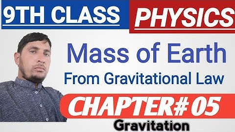 Mass of Earth .Physics-IX. CH#05 ||Gravitation ||. @ShahSaibAcademy