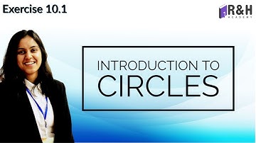 Introduction to circles and solve Exercise 10.1