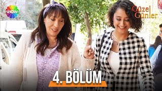 Güzel Günler 4 Bölüm 