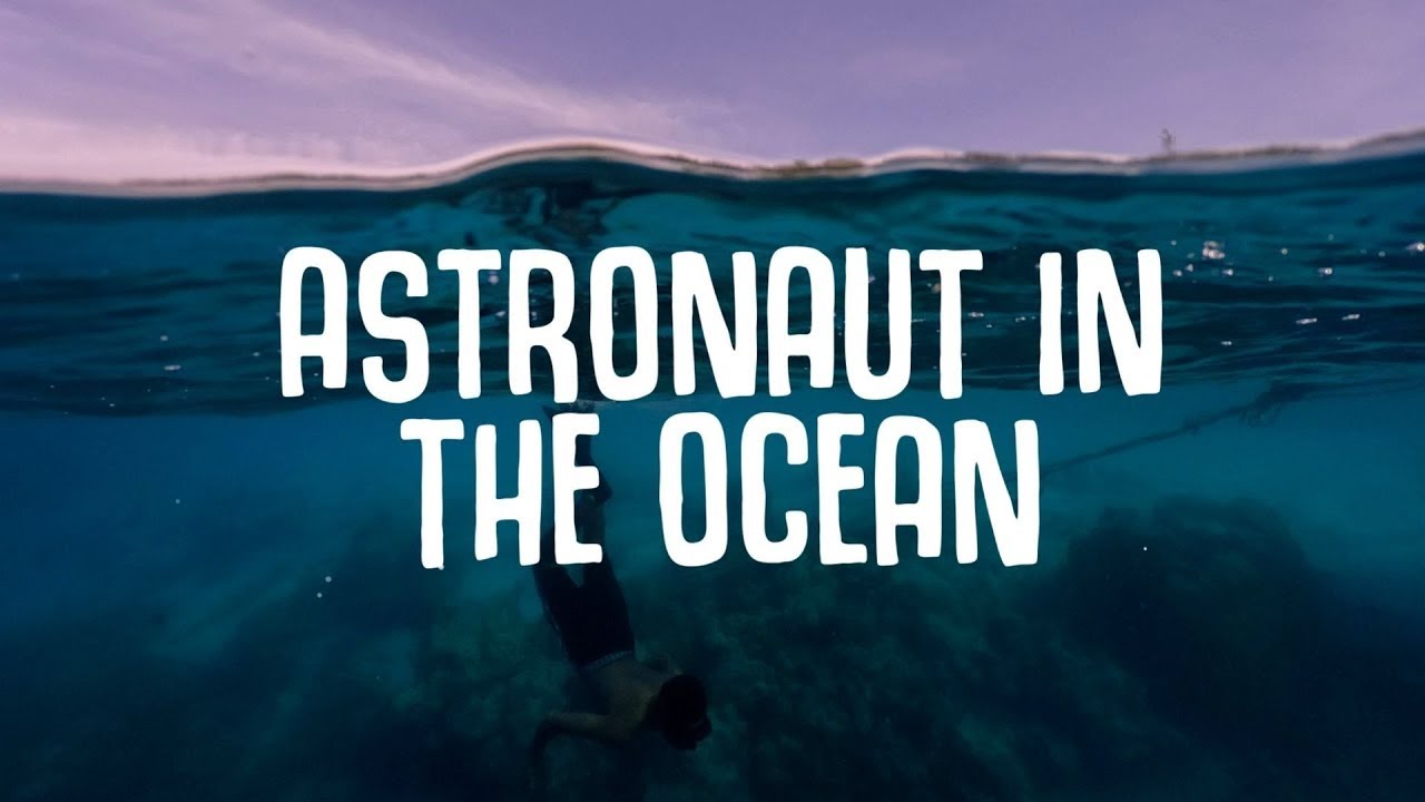 Astronaut In The Ocean | 1 Hour loop | Lyrics - YouTube