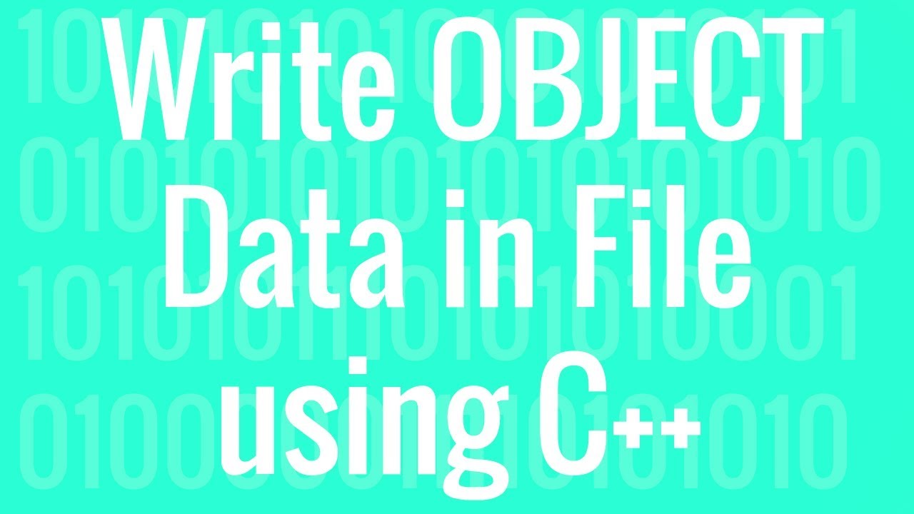 How to write Data/Object Data in File using C++ | OOP C++ - YouTube