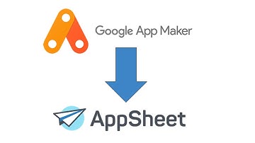 App Maker to AppSheet Overview Promo
